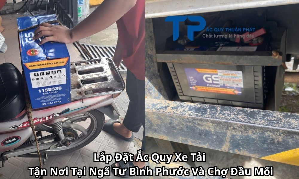 Lắp Đặt Ắc Quy Xe Tải Tận Nơi Tại Ngã Tư Bình Phước Và Chợ Đầu Mối