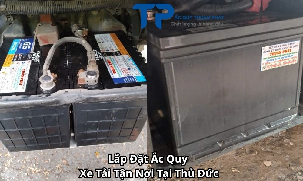 Lắp Đặt Ắc Quy Xe Tải Tận Nơi Tại Thủ Đức