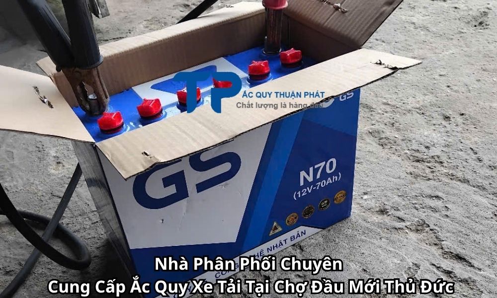 Nhà Phân Phối Chuyên Cung Cấp Ắc Quy Xe Tải Tại Chợ Đầu Mới Thủ Đức