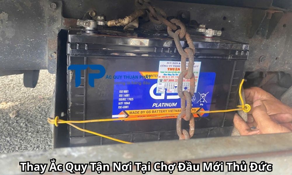 Thay Ắc Quy Tận Nơi Tại Chợ Đầu Mới Thủ Đức