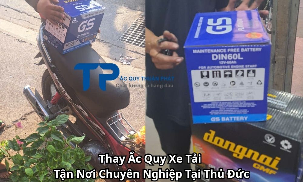 Thay Ắc Quy Xe Tải Tận Nơi Chuyên Nghiệp Tại Thủ Đức