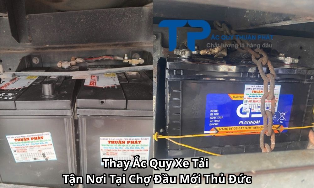 Thay Ắc Quy Xe Tải Tận Nơi Tại Chợ Đầu Mới Thủ Đức
