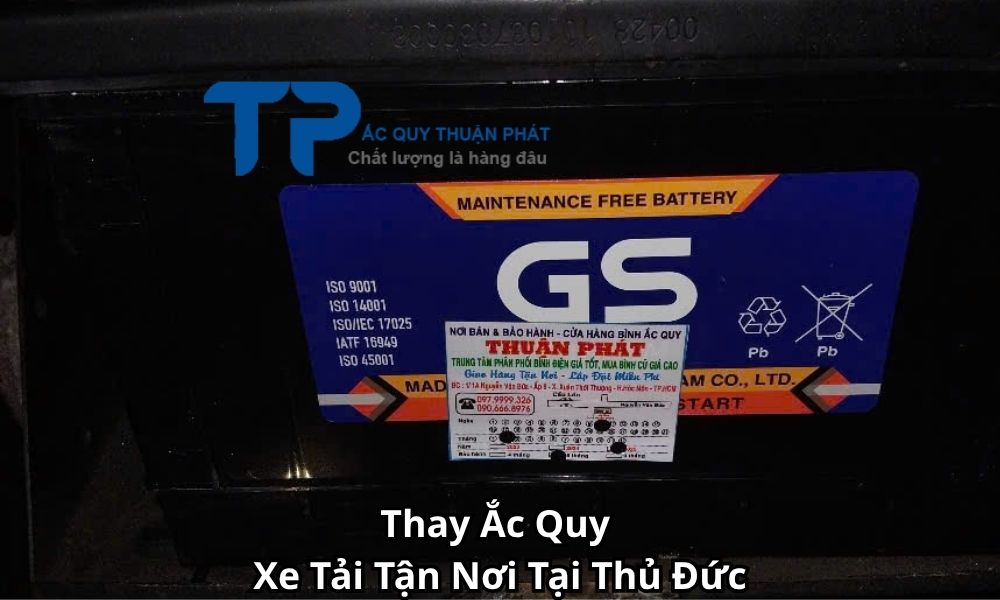Thay Ắc Quy Xe Tải Tận Nơi Tại Thủ Đức
