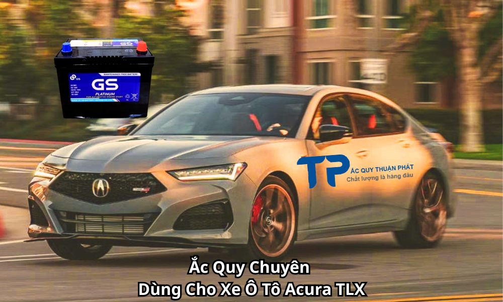 Ắc Quy Chuyên Dùng Cho Xe Ô Tô Acura TLX