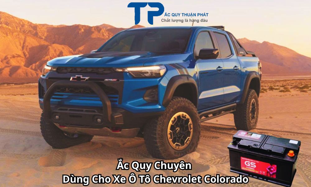 Ắc Quy Chuyên Dùng Cho Xe Ô Tô Chevrolet Colorado