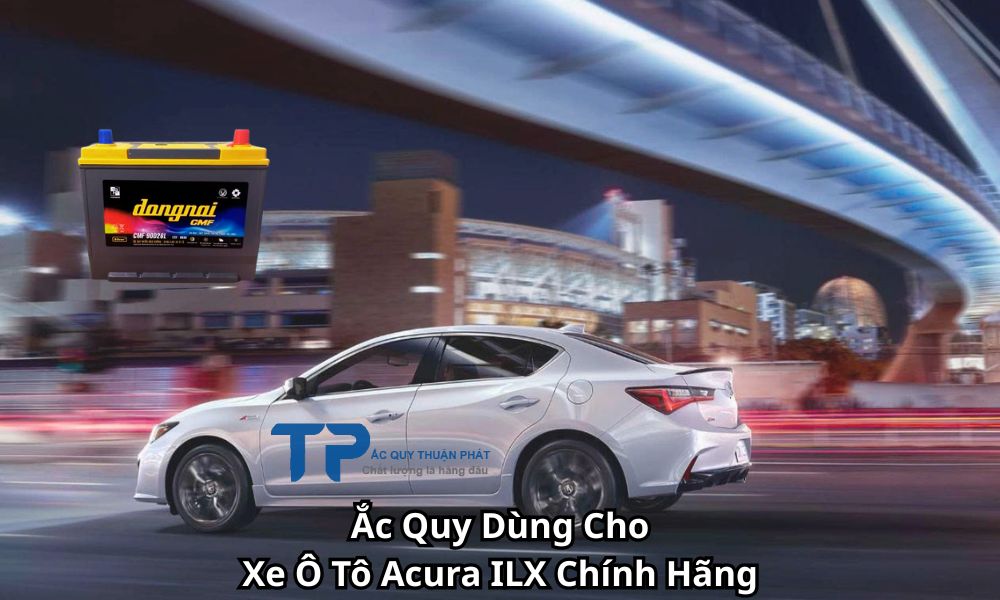 Ắc Quy Dùng Cho Xe Ô Tô Acura ILX Chính Hãng