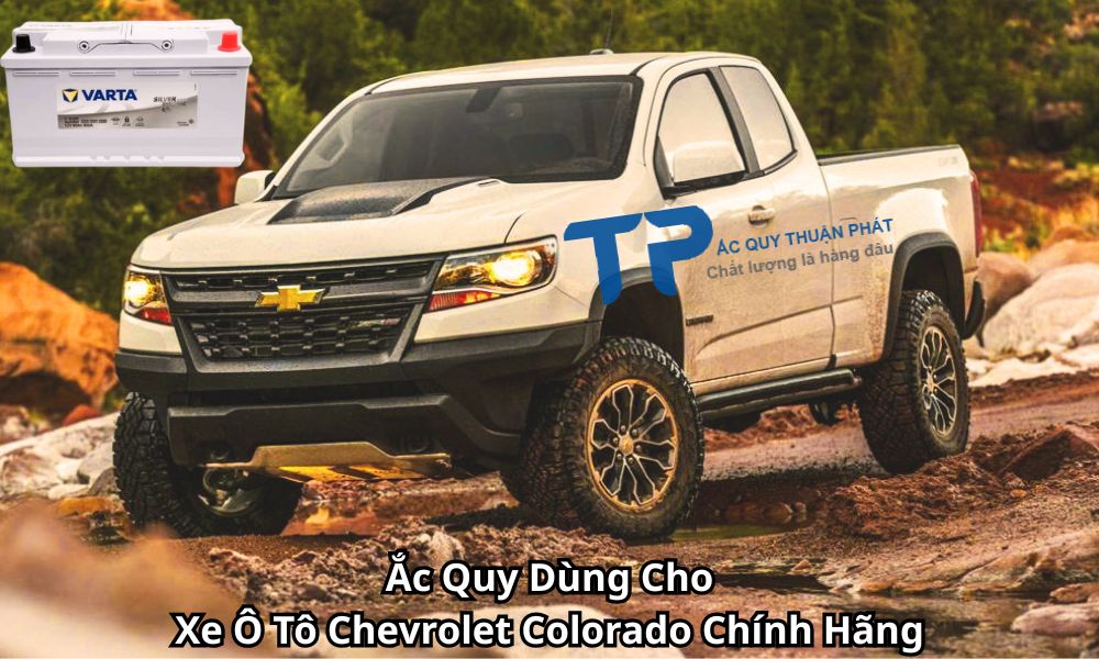 Ắc Quy Dùng Cho Xe Ô Tô Chevrolet Colorado Chính Hãng