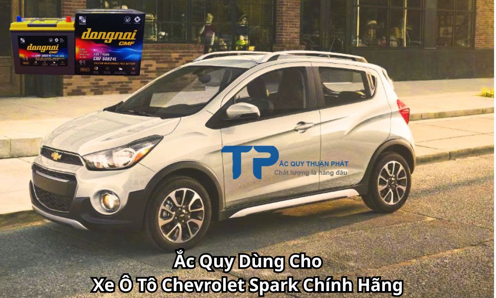 Ắc Quy Dùng Cho Xe Ô Tô Chevrolet Spark Chính Hãng