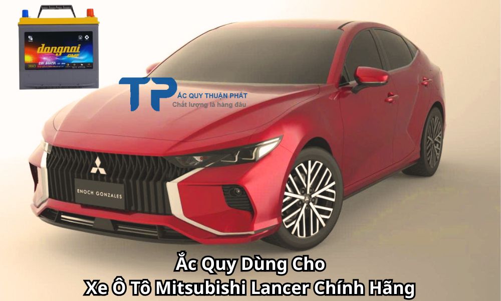 Ắc Quy Dùng Cho Xe Ô Tô Mitsubishi Lancer Chính Hãng