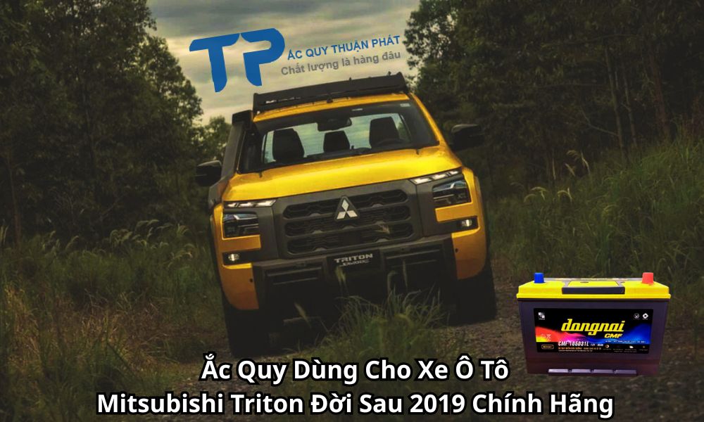 Ắc Quy Dùng Cho Xe Ô Tô Mitsubishi Triton Đời Sau 2019 Chính Hãng