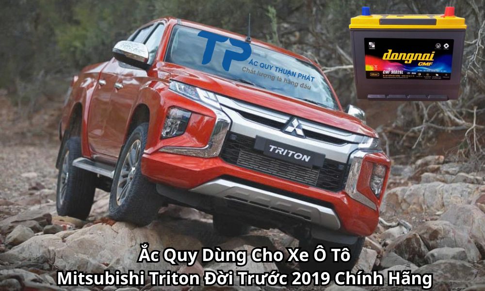 Ắc Quy Dùng Cho Xe Ô Tô Mitsubishi Triton Đời Trước 2019 Chính Hãng