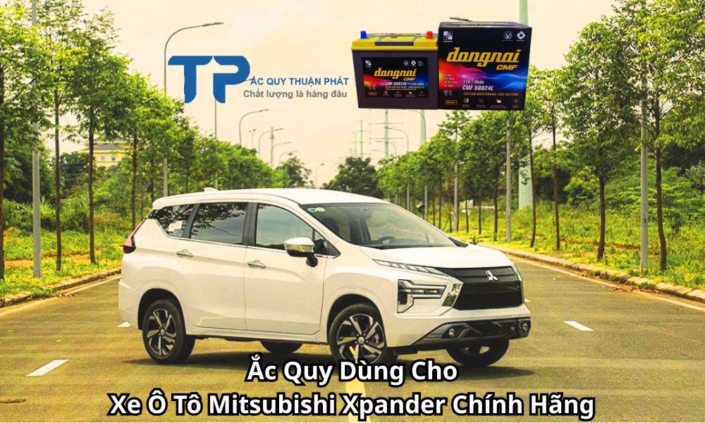 Ắc Quy Dùng Cho Xe Ô Tô Mitsubishi Xpander Chính Hãng