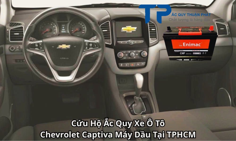 Cứu Hộ Ắc Quy Xe Ô Tô Chevrolet Captiva Máy Dầu Tại TPHCM