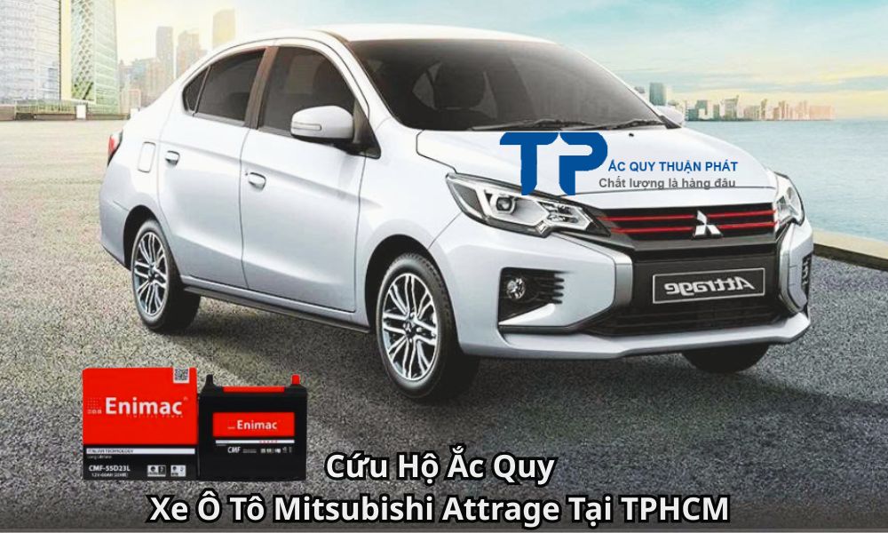Cứu Hộ Ắc Quy Xe Ô Tô Mitsubishi Attrage Tại TPHCM