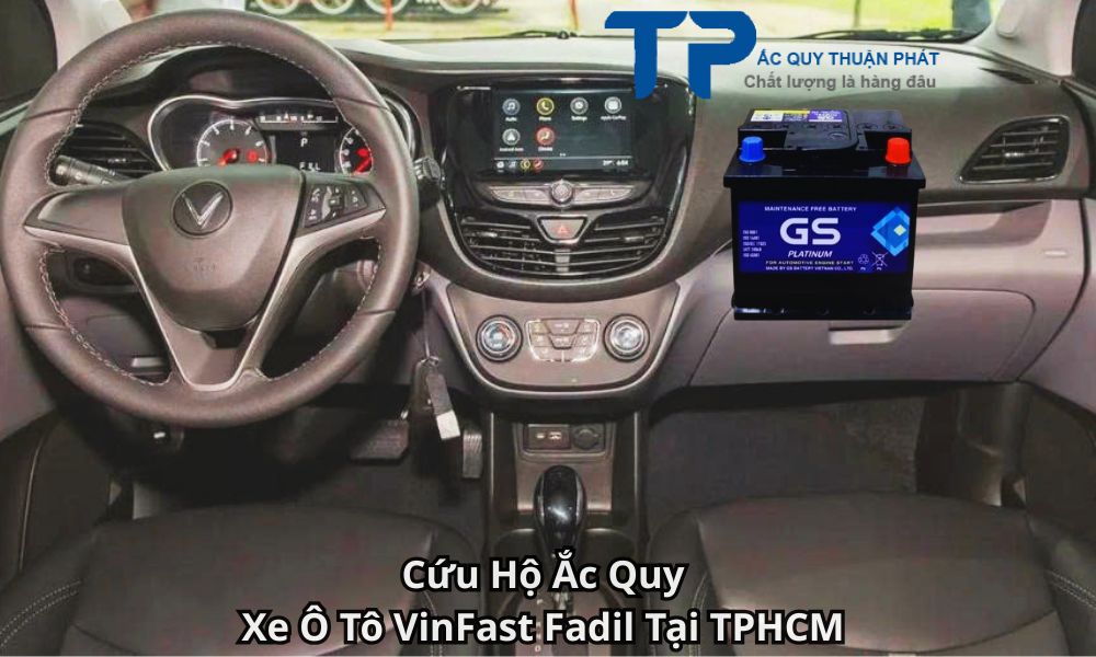 Cứu Hộ Ắc Quy Xe Ô Tô VinFast Fadil Tại TPHCM