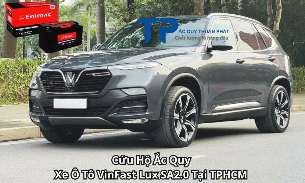 Cứu Hộ Ắc Quy Xe Ô Tô VinFast Lux SA2.0 Tại TPHCM