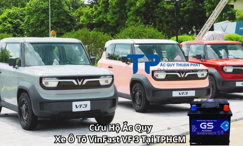 Cứu Hộ Ắc Quy Xe Ô Tô VinFast VF 3 Tại TPHCM