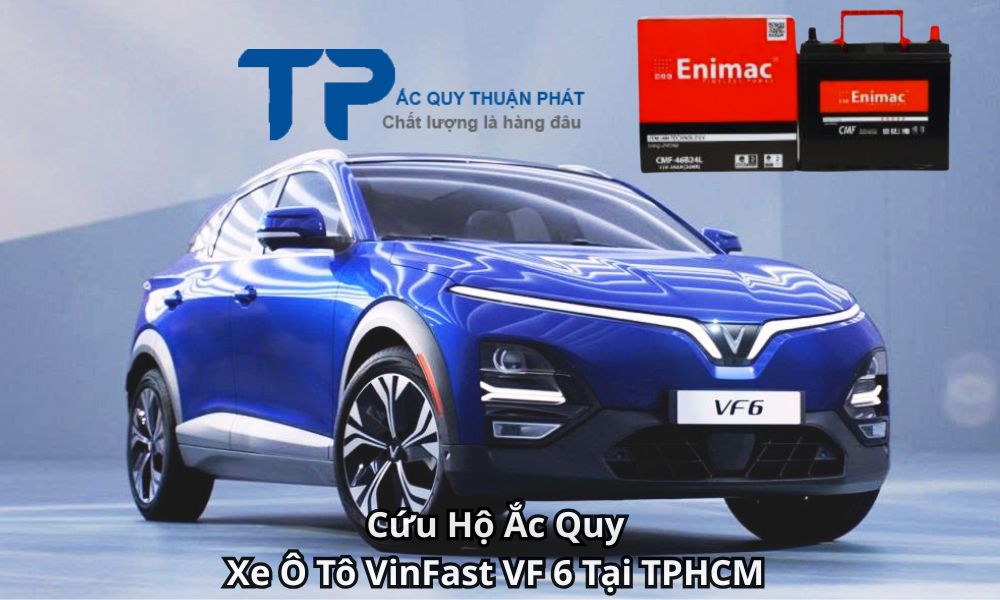 Cứu Hộ Ắc Quy Xe Ô Tô VinFast VF 6 Tại TPHCM