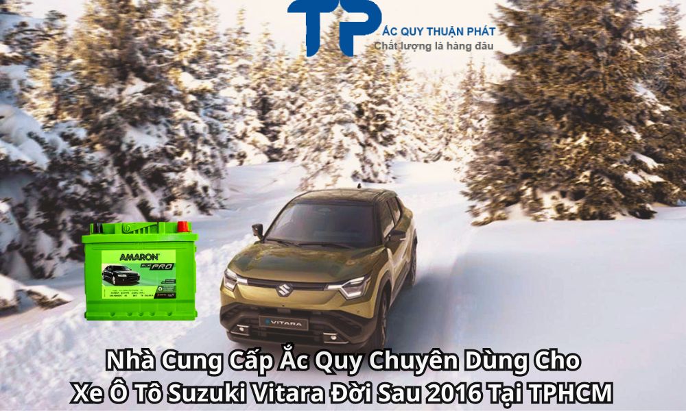 Nhà Cung Cấp Ắc Quy Chuyên Dùng Cho Xe Ô Tô Suzuki Vitara Đời Sau 2016 Tại TPHCM