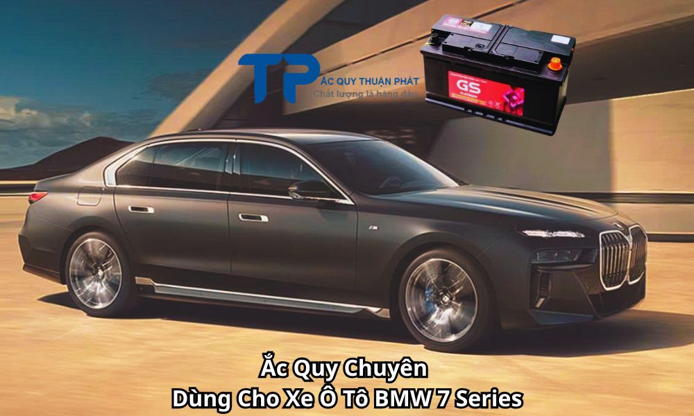 Ắc Quy Chuyên Dùng Cho Xe Ô Tô BMW 7 Series