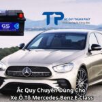 Ắc Quy Chuyên Dùng Cho Xe Ô Tô Mercedes-Benz E-Class
