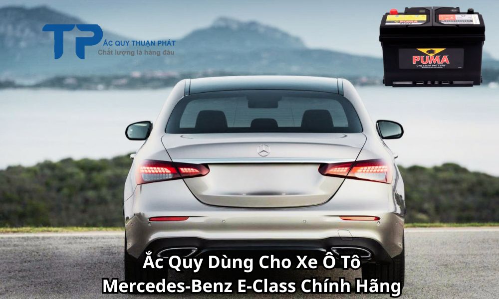 Ắc Quy Dùng Cho Xe Ô Tô Mercedes-Benz E-Class Chính Hãng