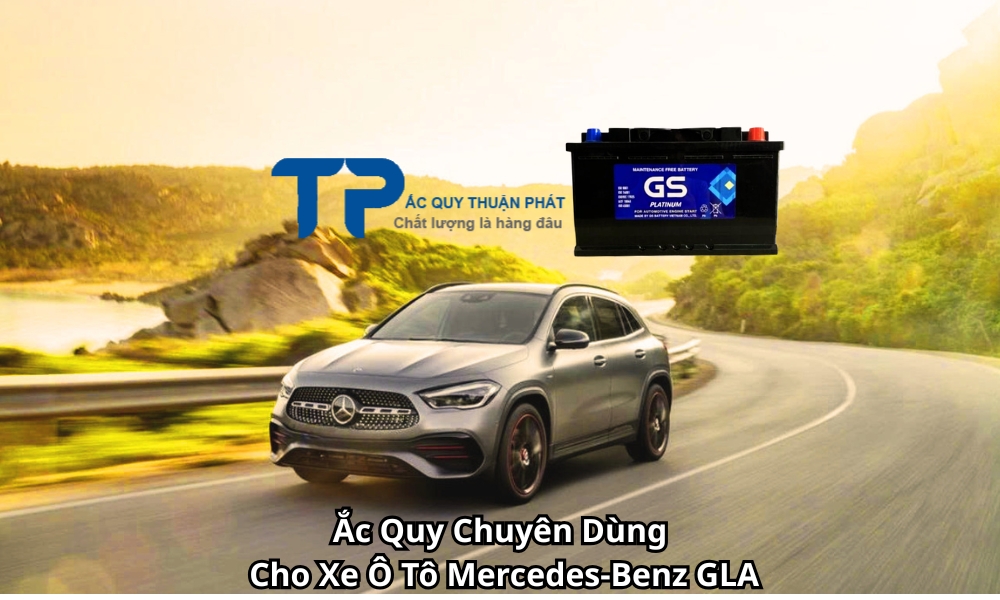 Ắc Quy Chuyên Dùng Cho Xe Ô Tô Mercedes-Benz GLA