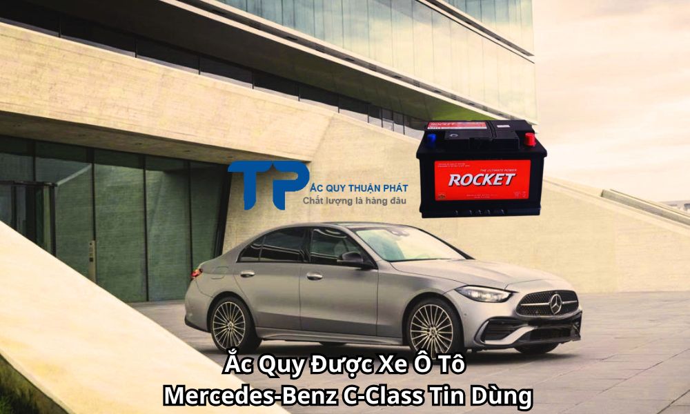 Ắc Quy Được Xe Ô Tô Mercedes-Benz C-Class Tin Dùng