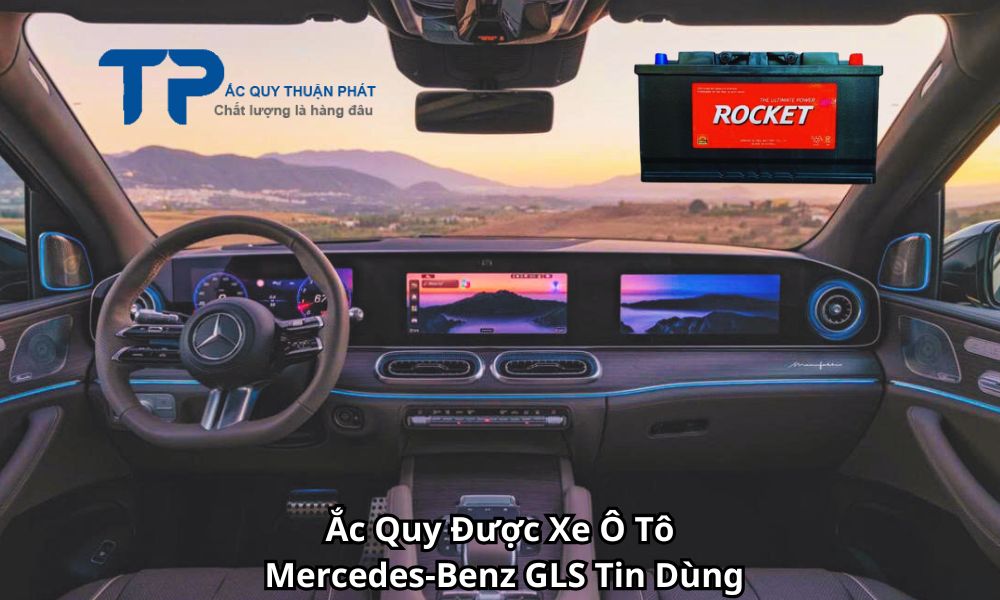 Ắc Quy Được Xe Ô Tô Mercedes-Benz GLS Tin Dùng