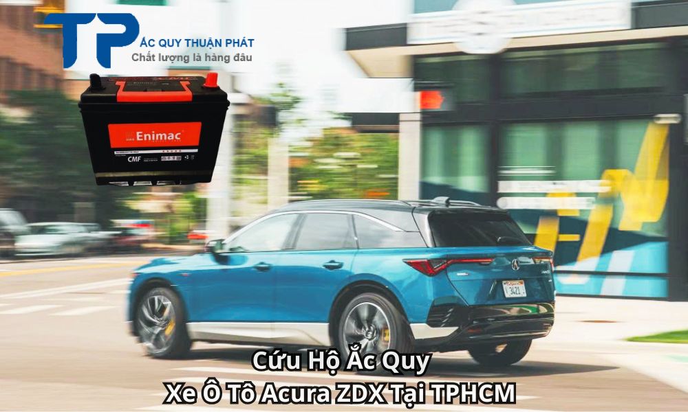 Cứu Hộ Ắc Quy Xe Ô Tô Acura ZDX Tại TPHCM