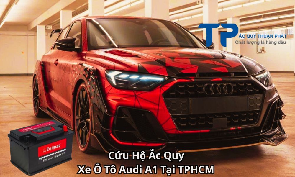 Cứu Hộ Ắc Quy Xe Ô Tô Audi A1 Tại TPHCM