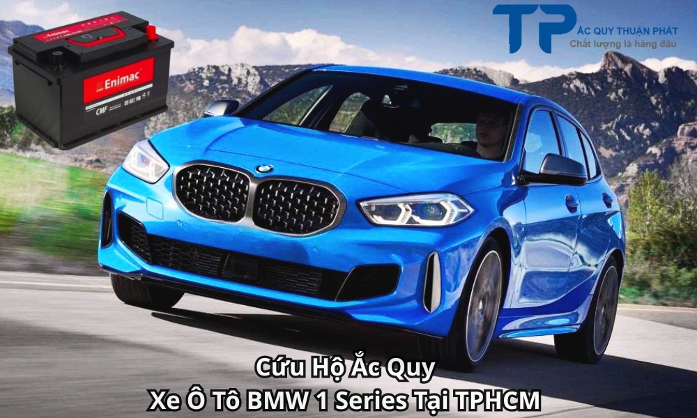 Cứu Hộ Ắc Quy Xe Ô Tô BMW 1 Series Tại TPHCM