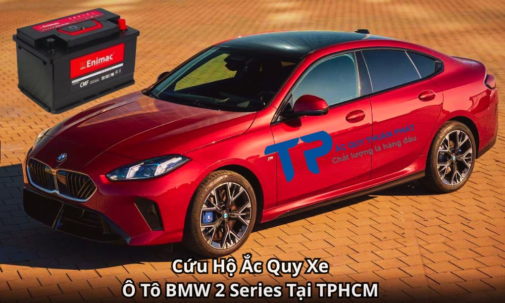 Cứu Hộ Ắc Quy Xe Ô Tô BMW 2 Series Tại TPHCM