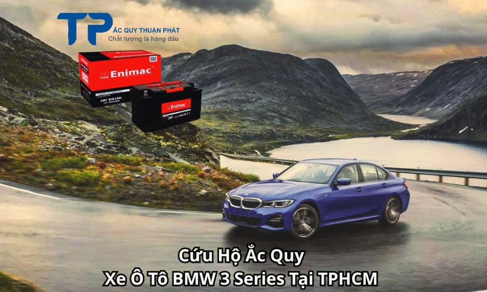 Cứu Hộ Ắc Quy Xe Ô Tô BMW 3 Series Tại TPHCM