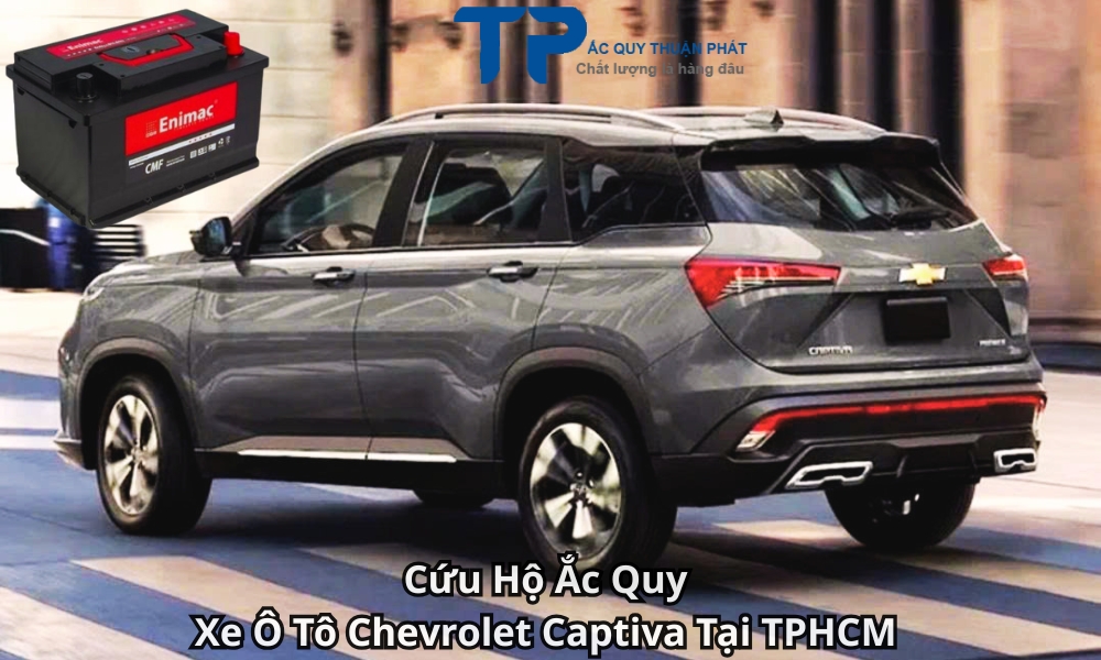 Cứu Hộ Ắc Quy Xe Ô Tô Chevrolet Captiva Tại TPHCM