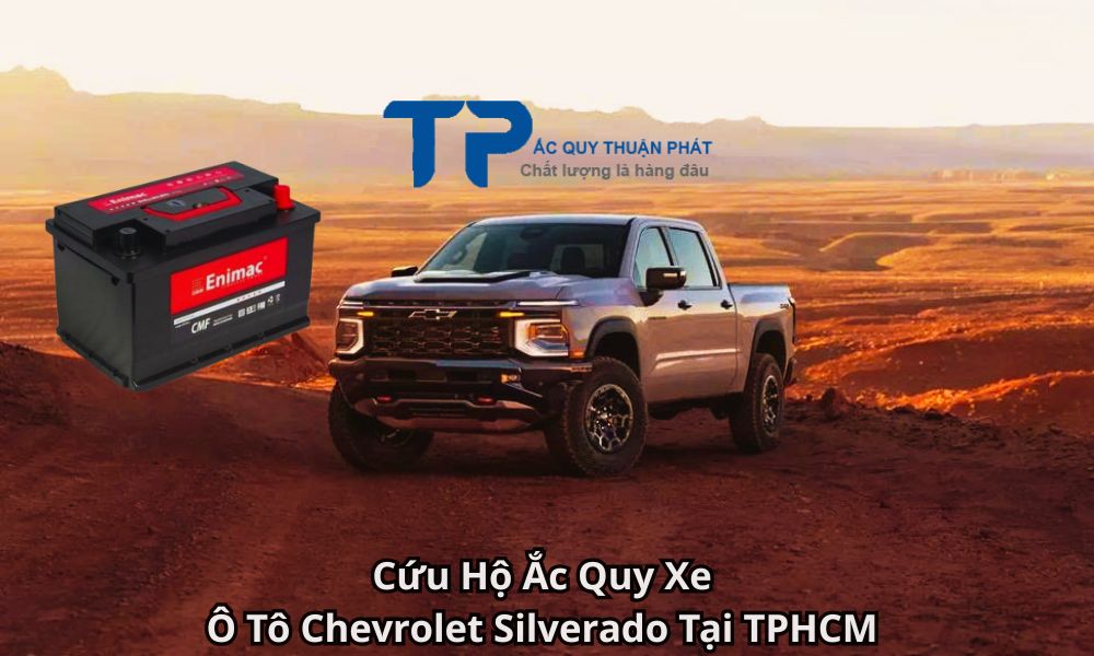 Cứu Hộ Ắc Quy Xe Ô Tô Chevrolet Silverado Tại TPHCM