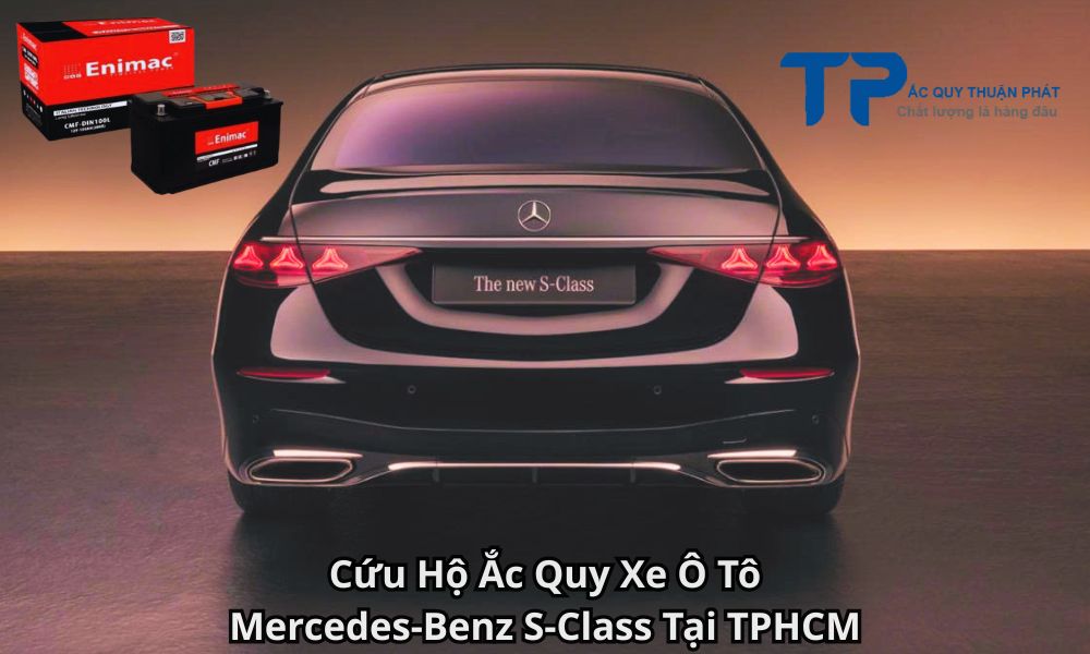 Cứu Hộ Ắc Quy Xe Ô Tô Mercedes-Benz S-Class Tại TPHCM