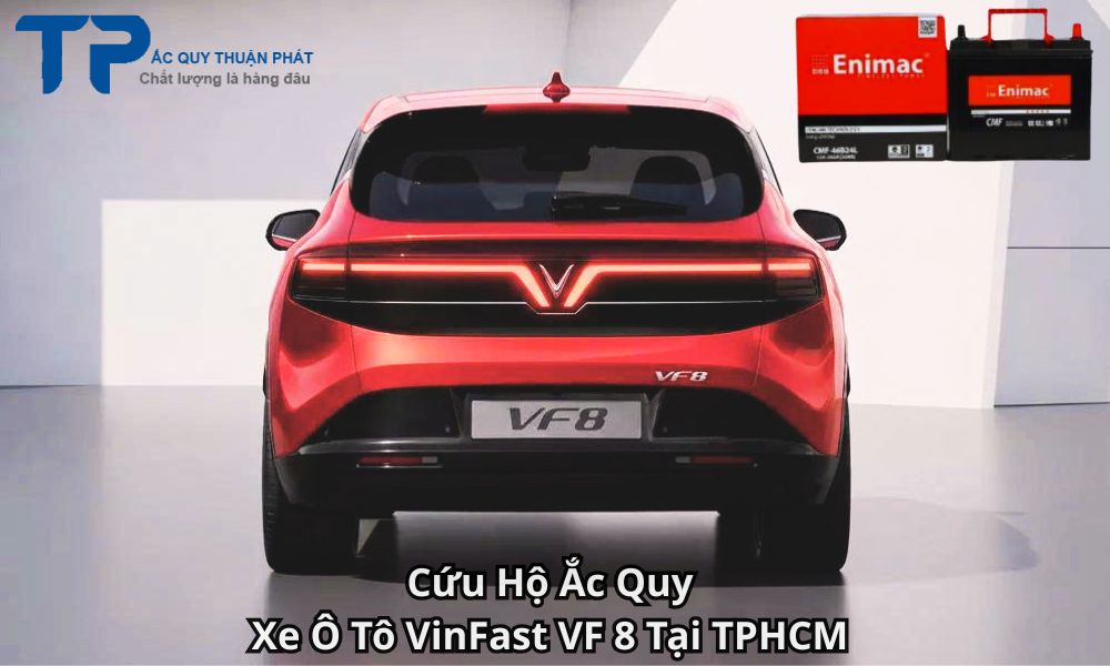 Cứu Hộ Ắc Quy Xe Ô Tô VinFast VF 8 Tại TPHCM