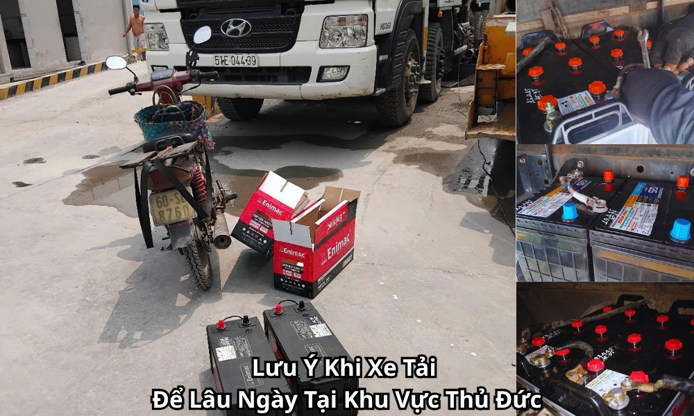 Lưu Ý Khi Xe Tải Để Lâu Ngày Tại Khu Vực Thủ Đức