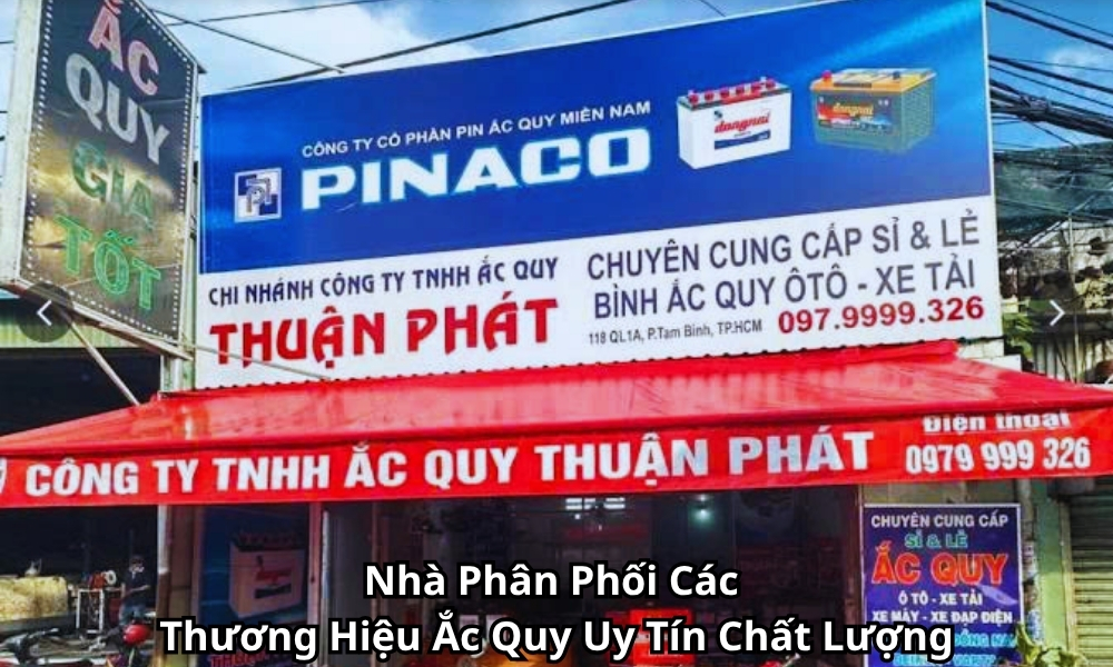Nhà Phân Phối Các Thương Hiệu Ắc Quy Uy Tín Chất Lượng
