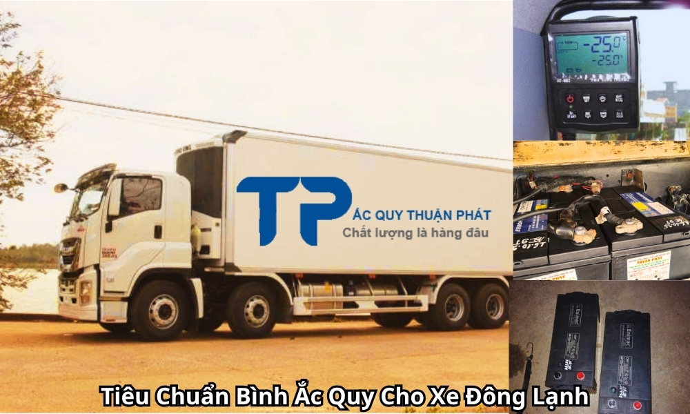 Tiêu Chuẩn Bình Ắc Quy Cho Xe Đông Lạnh