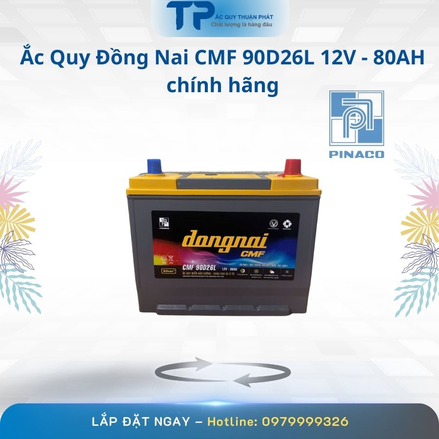 Ắc quy Đồng Nai CMF 90D26L 12V - 80AH chính hãng