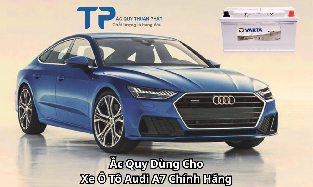 Ắc Quy Dùng Cho Xe Ô Tô Audi A7 Chính Hãng