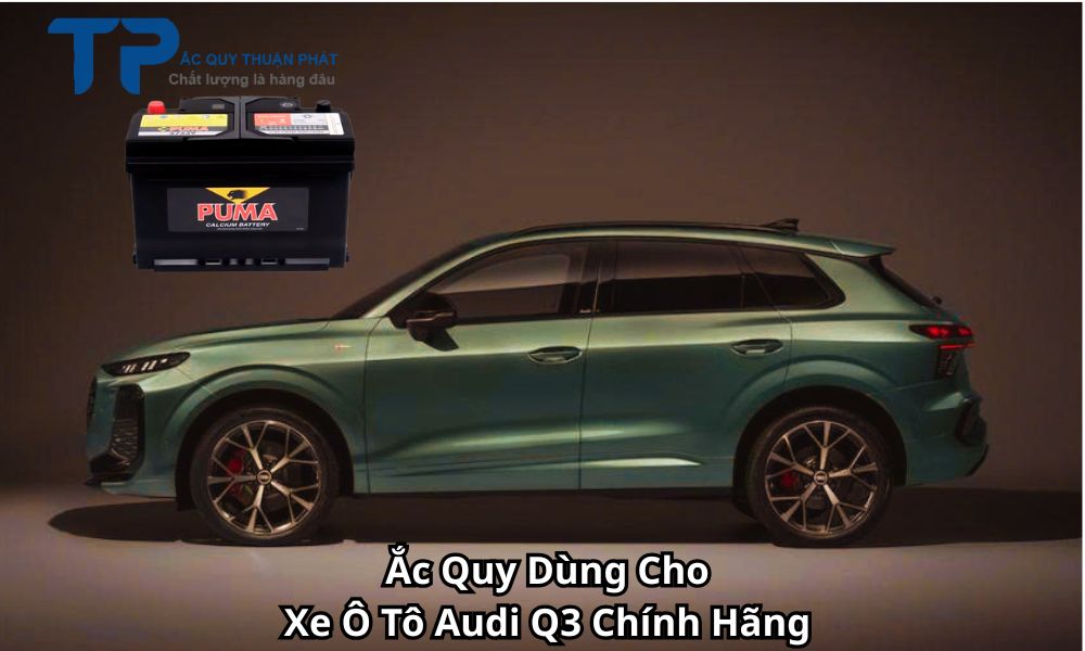 Ắc Quy Dùng Cho Xe Ô Tô Audi Q3 Chính Hãng