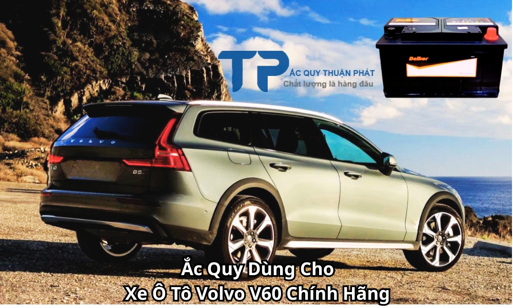 Ắc Quy Dùng Cho Xe Ô Tô Volvo V60 Chính Hãng