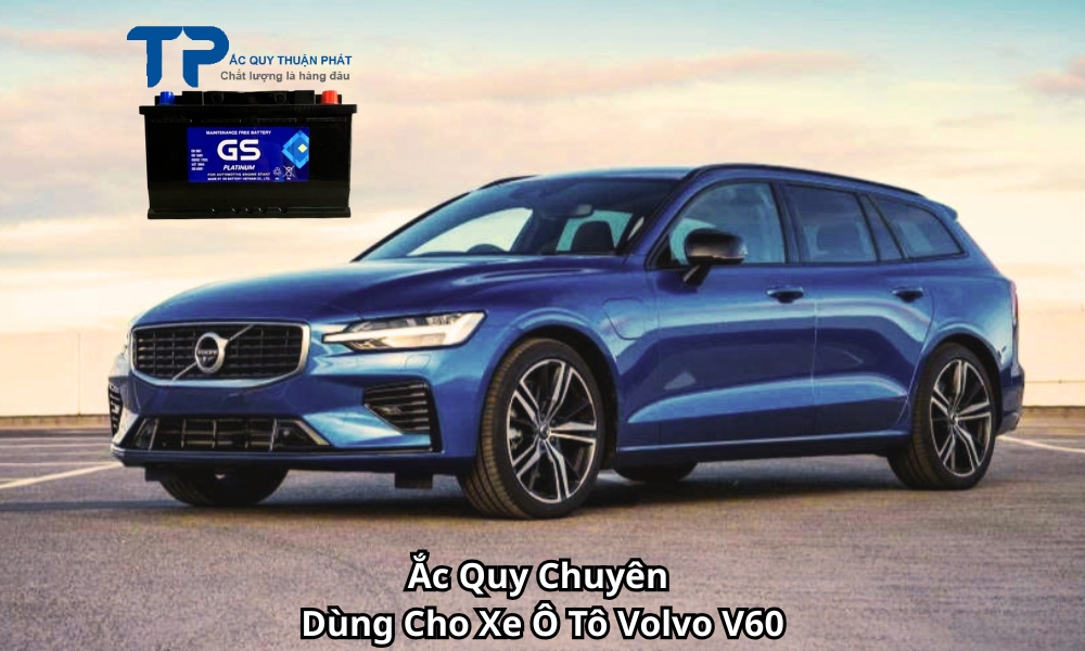 Ắc Quy Chuyên Dùng Cho Xe Ô Tô Volvo V60