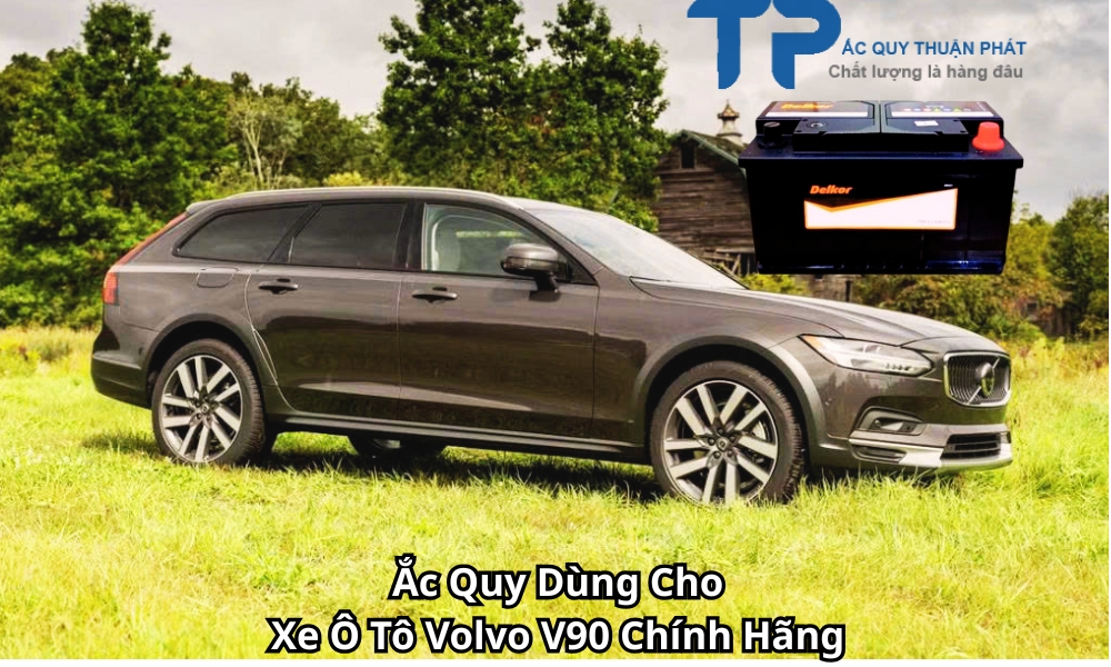 Ắc Quy Dùng Cho Xe Ô Tô Volvo V90 Chính Hãng