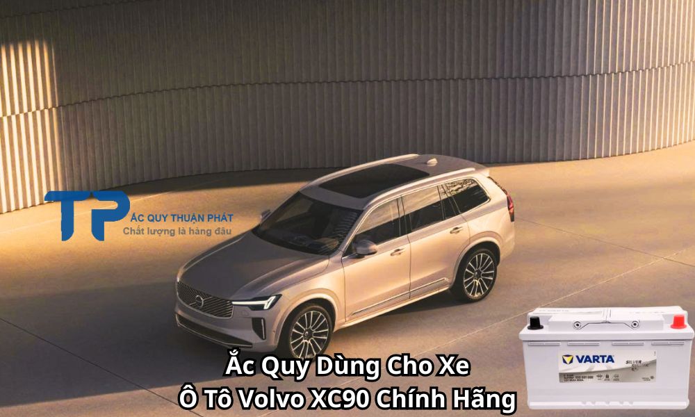 Ắc Quy Dùng Cho Xe Ô Tô Volvo XC90 Chính Hãng