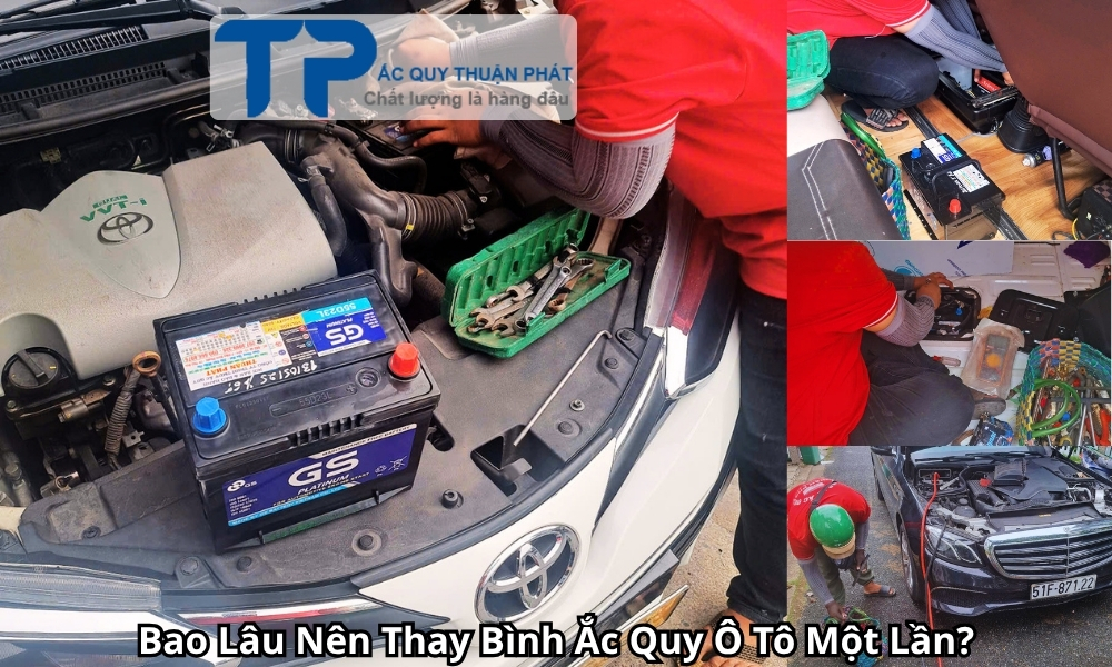 Bao Lâu Nên Thay Bình Ắc Quy Ô Tô Một Lần?
