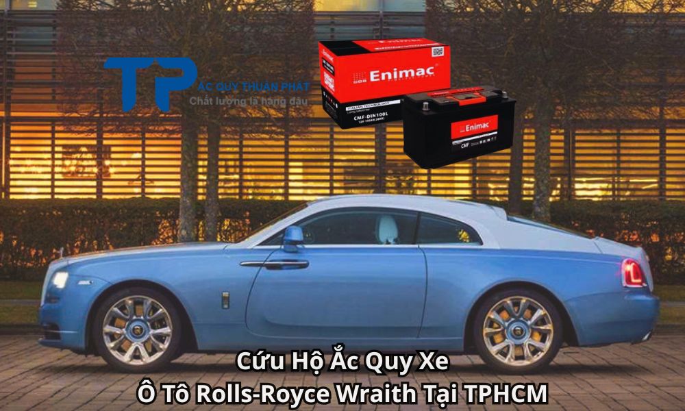 Cứu Hộ Ắc Quy Xe Ô Tô Rolls-Royce Wraith Tại TPHCM